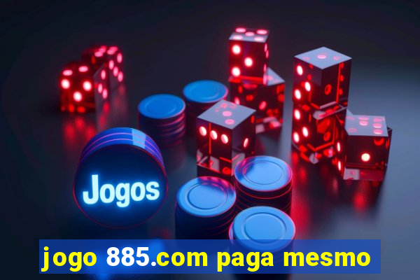 jogo 885.com paga mesmo