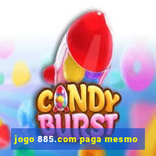 jogo 885.com paga mesmo