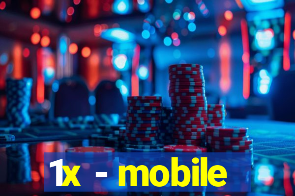 1x - mobile