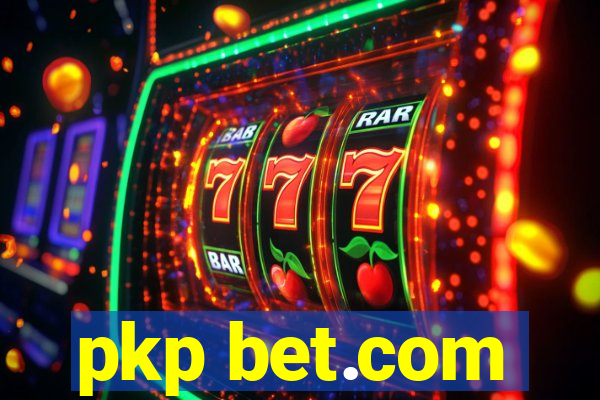 pkp bet.com