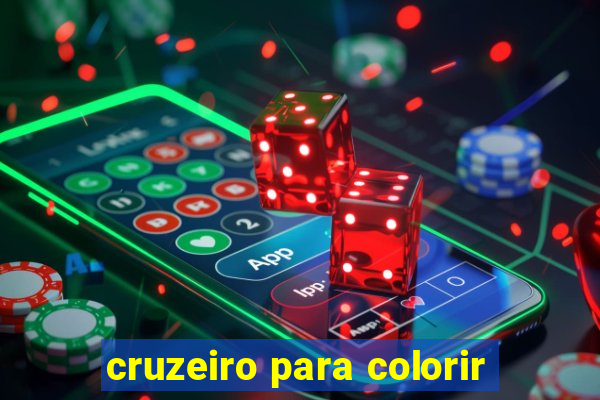 cruzeiro para colorir