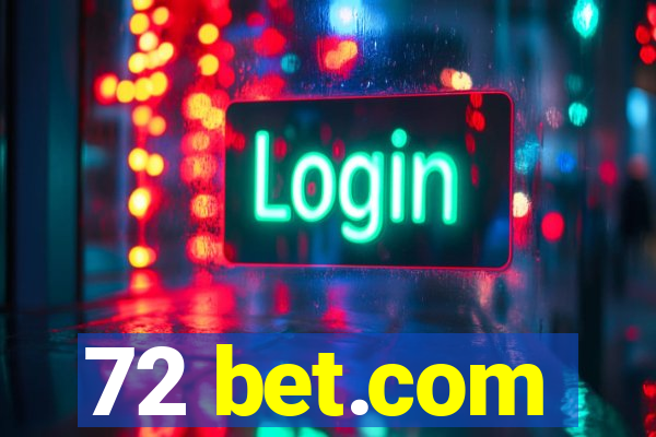 72 bet.com