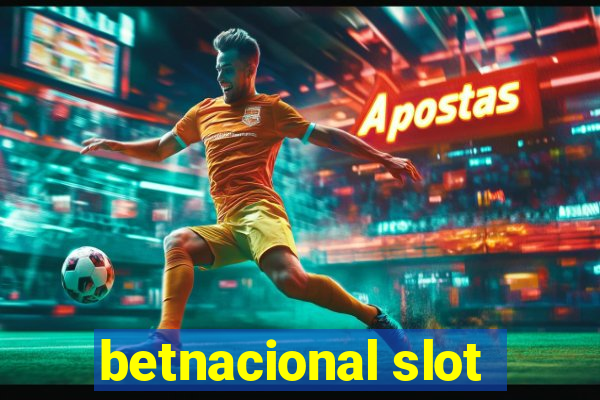 betnacional slot