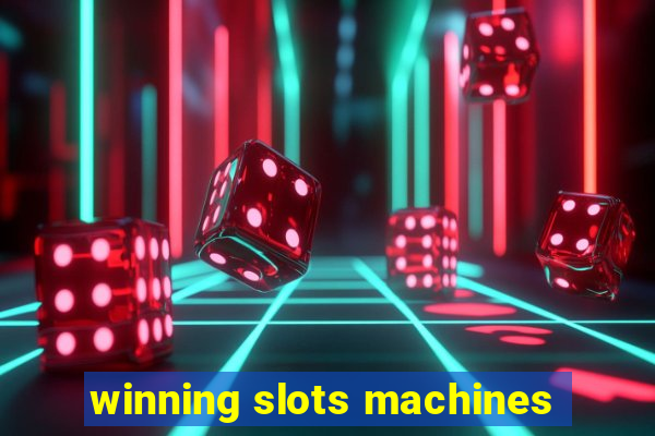 winning slots machines