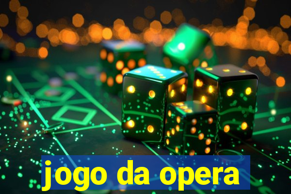 jogo da opera