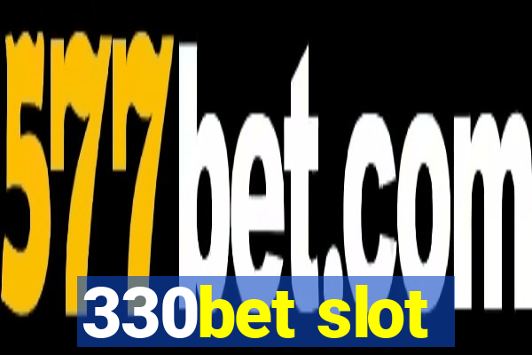 330bet slot