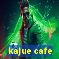 kajue cafe