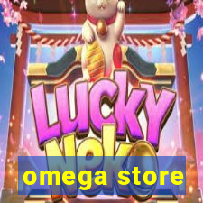 omega store