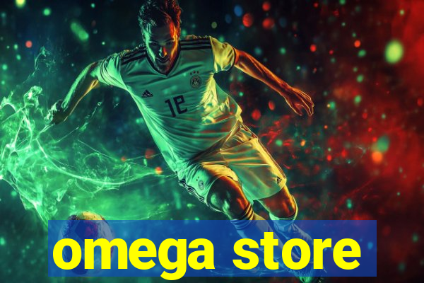 omega store