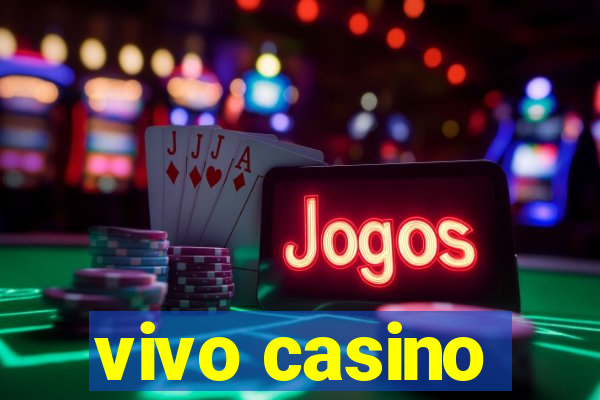 vivo casino