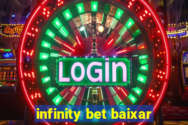 infinity bet baixar