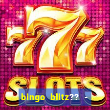 bingo blitz?? - jogos de bingo