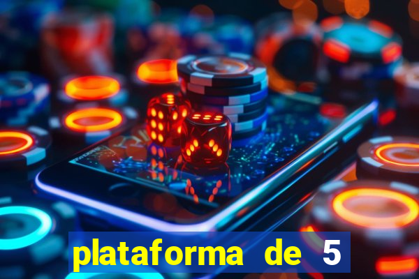 plataforma de 5 reais cassino