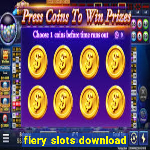 fiery slots download