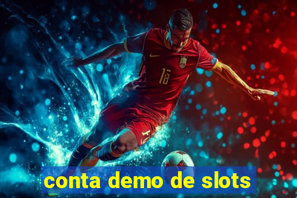 conta demo de slots