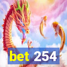 bet 254