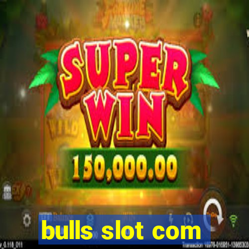 bulls slot com