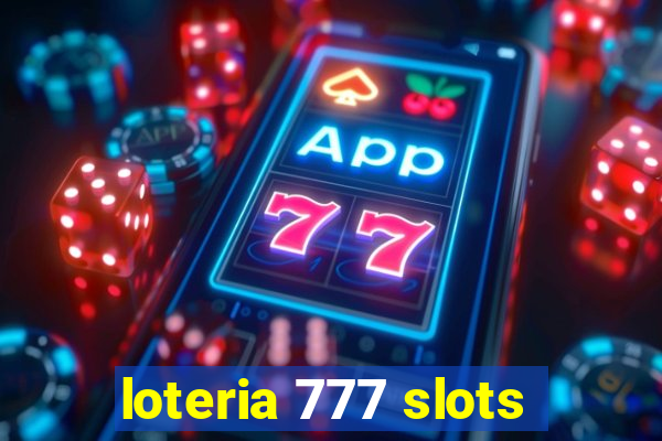 loteria 777 slots