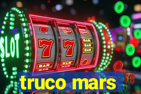 truco mars