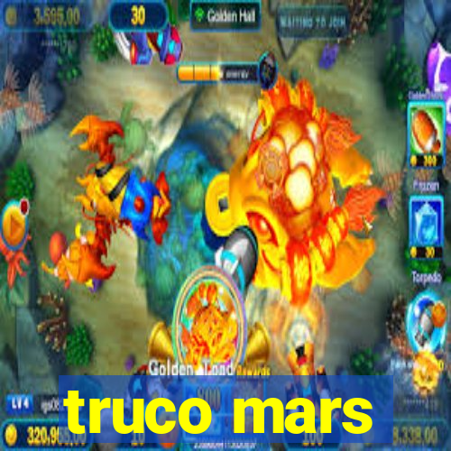 truco mars