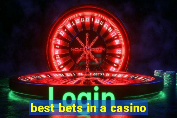 best bets in a casino