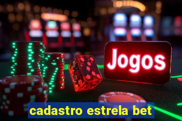 cadastro estrela bet