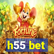 h55 bet