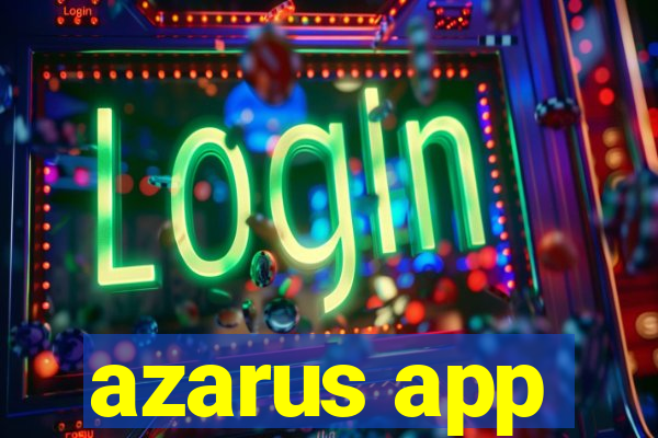 azarus app