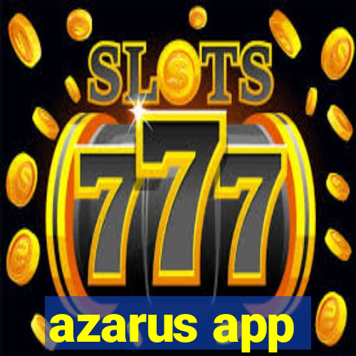 azarus app