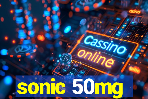 sonic 50mg