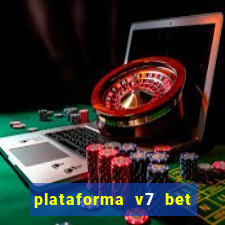 plataforma v7 bet paga mesmo