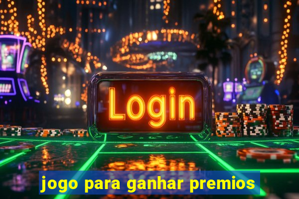 jogo para ganhar premios