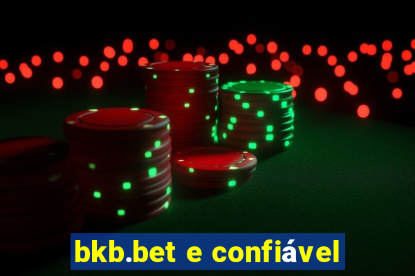 bkb.bet e confiável