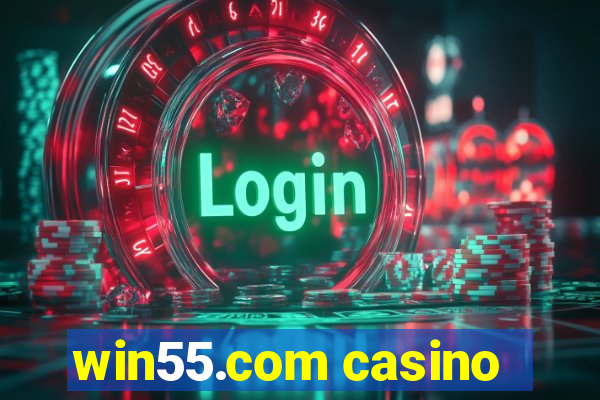 win55.com casino