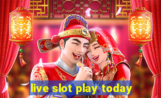 live slot play today