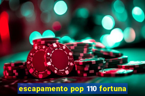 escapamento pop 110 fortuna