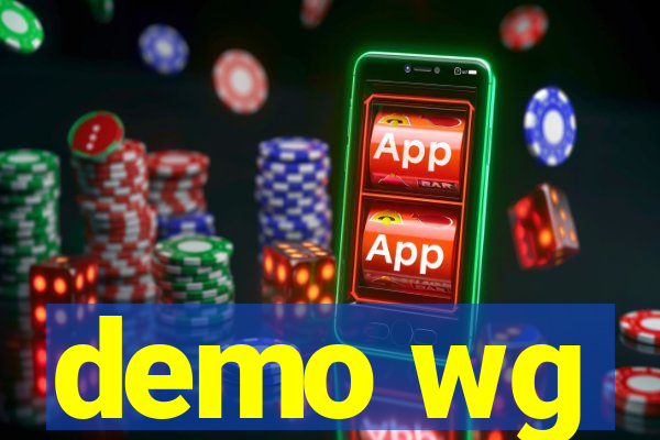 demo wg