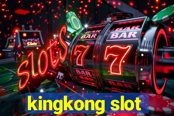 kingkong slot