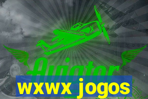 wxwx jogos