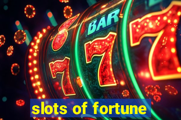 slots of fortune