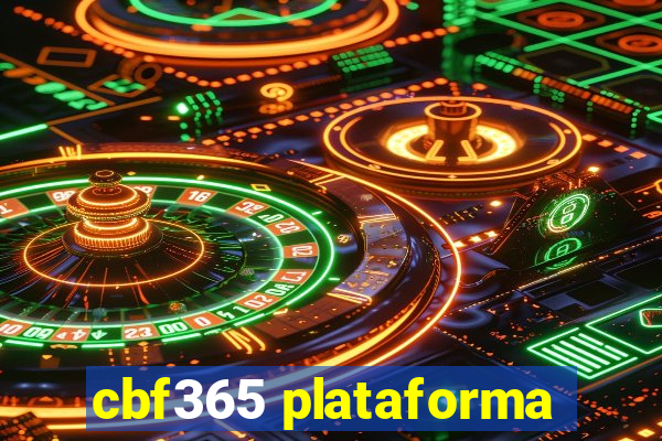 cbf365 plataforma