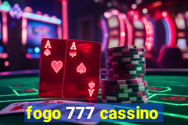 fogo 777 cassino