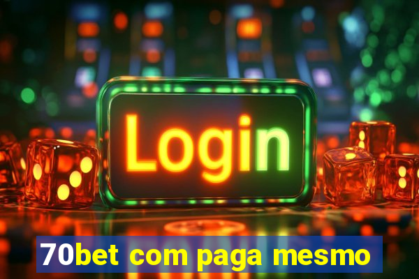 70bet com paga mesmo