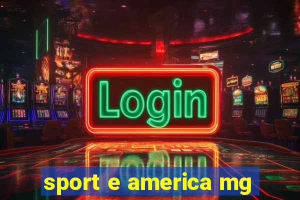 sport e america mg