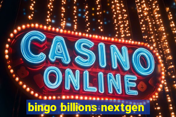 bingo billions nextgen