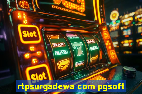 rtpsurgadewa com pgsoft