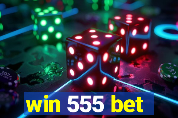 win 555 bet