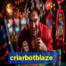 criarbotblaze