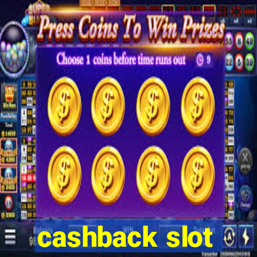 cashback slot