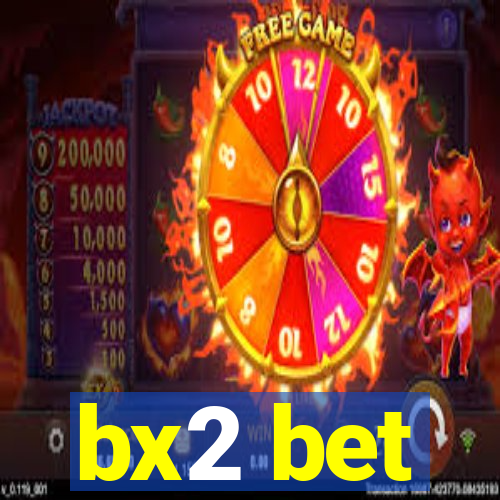 bx2 bet